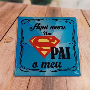 Azulejo/basede copo ou garrafa "Aqui mora um super pai"